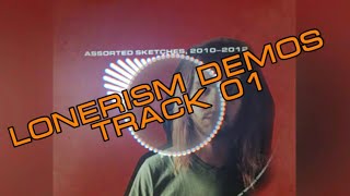 Tame Impala - TRACK 01 || Lonerism Demos (Lonerism 10th Anniversary Edition AssortedSketches)