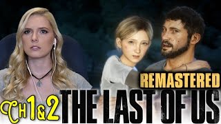 I DID NEED TISSUES- The Last of Us: Remastered PS4- Chapter 1 & 2