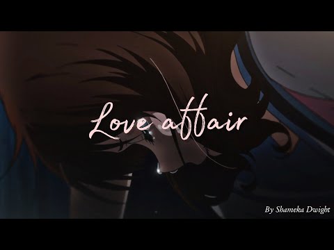 Love Affair (Slowed&reverb)