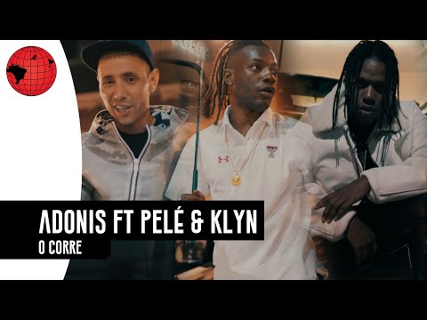 Adonis ft. Pelé MilFlows e KLYN - O Corre (Prod. NeoBeats)
