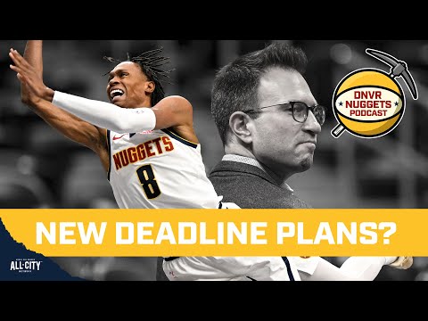 Does Peyton Watson’s emergence change the Nuggets plans at the trade deadline?