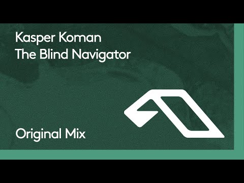 Kasper Koman - The Blind Navigator