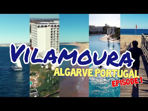 VILAMOURA IN ALGARVE | PORTUGAL VACATION | EPISODE 1