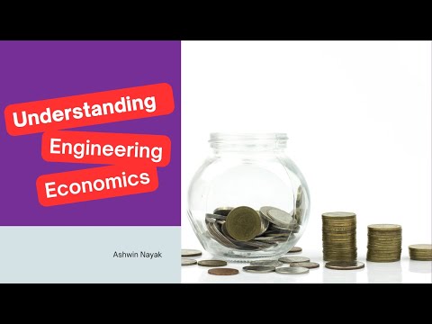 Introduction to Engineering Economics | What is it?