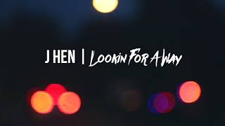 J Hen | HardTimes x Looking For A Way