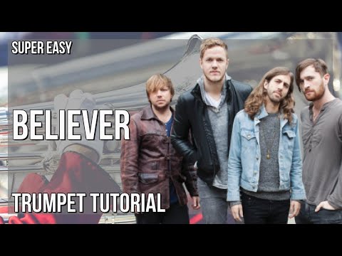 SUPER EASY: How to play Believer  by Imagine Dragon on Trumpet (Tutorial)