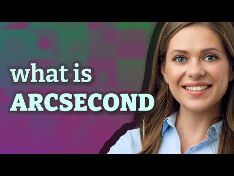 Arcsecond | meaning of Arcsecond