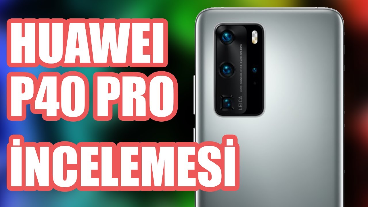 Google'dan Banlanan Ama Yıkılmayan Telefon: 12.000 TL'lik Huawei P40 Pro İncelemesi