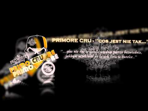 PRIMORE CRU - coś jest nie tak (HD)