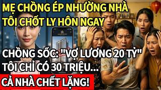 Download lagu Mẹ chồng bắt nhường nhà, tôi ly hôn ngay. Chồng sốc: 'Vợ lương 20 tỷ, tôi chỉ 30 triệu'... mp3