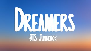 BTS Jungkook - Dreamers (Lyrics) FIFA World Cup 2022