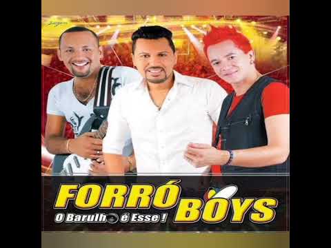 Forró Boys(Ant.)-Amor Virtual-Nossa História-Amor De Estudante-Quero Um Novo Coração-Esse Meu Forró