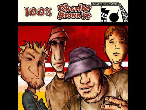 Charlie Brown Jr - como tudo deve ser