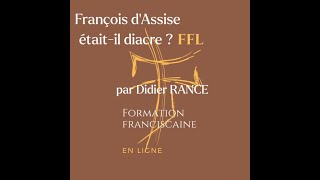 François était-il diacre ?