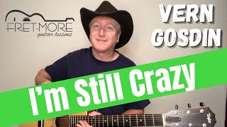 I’m Still Crazy - Vern Gosdin [Guitar Lesson - Tutorial]