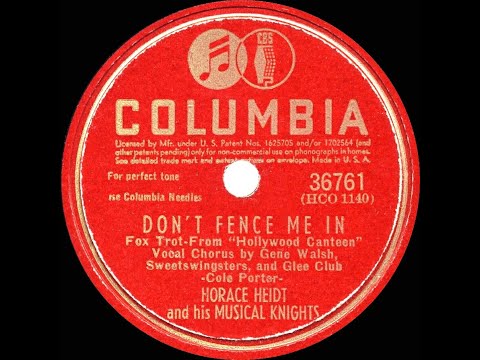 1944 Horace Heidt - Don’t Fence Me In (Gene Walsh & group, vocal)