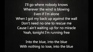 Kylie Minogue - Into The Blue Lyrics Kylie Minogue - Into The Blue Lyrics