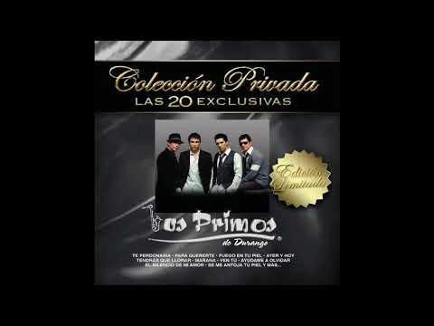 Los Primos Del Durango Te Perdonaria