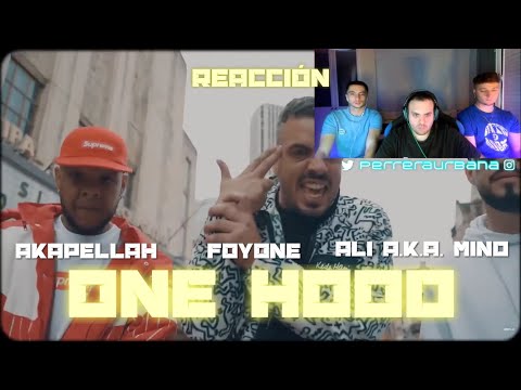 (REACCIÓN) Akapellah x @FOYONE x @ALI A.K.A. MIND - One Hood