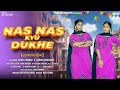 Nas Nas Kyu Dukhe Piya Why Does Every Vein Of Mine Ache Anjali Raghav Karan Chaudhary Bra