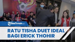 3 Alasan Ratu Tisha Jadi Duet Ideal bagi Erick Thohir Pimpin PSSI, Sepak Bola Indonesia Maju