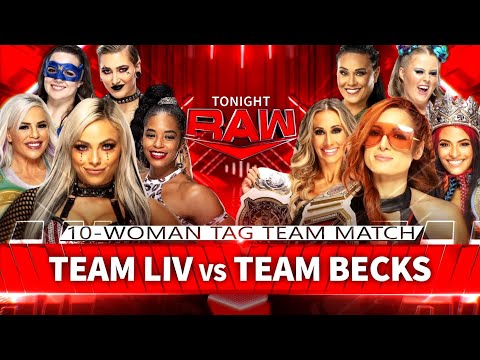 Team Liv vs Team Becks (10-Woman Tag Team - Full Match Part 1/2)