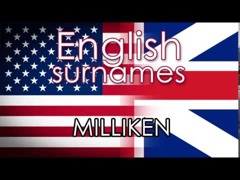 English surnames  MILLIKEN - pronounce