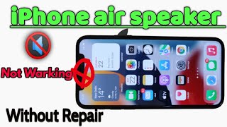 iphone Air speaker not warking fixed Without Repair (Hindi) & Urdu