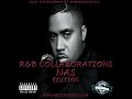 DJ FLEXMAN PRESENTS R B COLLABORATIONS NAS EDITION