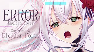 【Eleanor Forte Lite】 ERROR (English Cover) 【SynthV】 のサムネイル