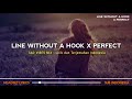 Line Without A Hook X Perfect Tiktok Version Lirik Terjemahan
