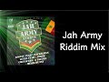 Jah Army Riddim Mix 2016
