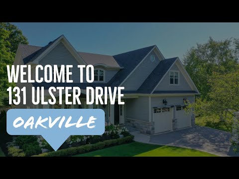 Introducing 131 Ulster Drive - Oakville, Ontario - The Petrus Group