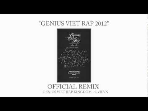 [GVR.VN] Genius Viet Rap 2012 REMIX (by Hàn Thùy Linh, Justin TechN9)