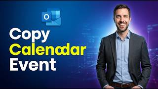 How To Copy A Calendar Event | Microsoft Outlook New [2026 Guide]