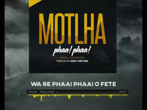 Motlha-Phaa! Phaa(Official lyric Video)