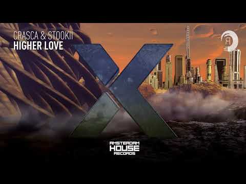 Crasca & Stookii - Higher Love