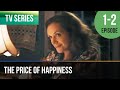 ▶️ The price of happiness 1 - 2 episodes - Romance | Movies, Films & Series