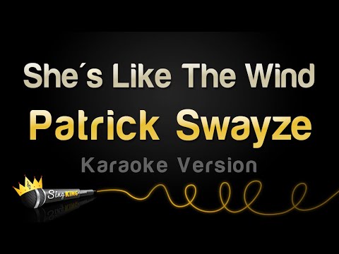 Patrick Swayze - She's Like The Wind (Karaoke Version)