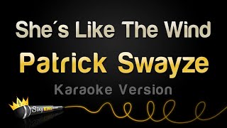 Patrick Swayze - She&#39;s Like The Wind (Karaoke Version)