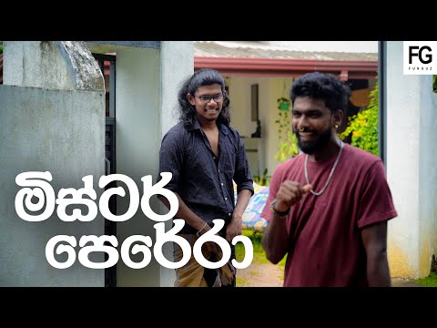 මිස්ටර් පෙරේරා  | FUNGUZ