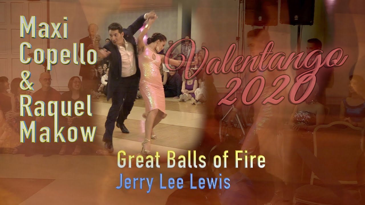 Maxi Copello & Raquel Makow - Great Balls of Fire - Jerry Lee Lewis - Valentango 2020 - Swing