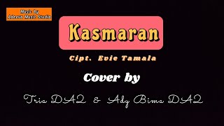 Download lagu EVIE TAMALA - KASMARAN (COVER BY) TRIA D'ACADEMY 2 & ADY BIMA D'ACADEMY 2 mp3