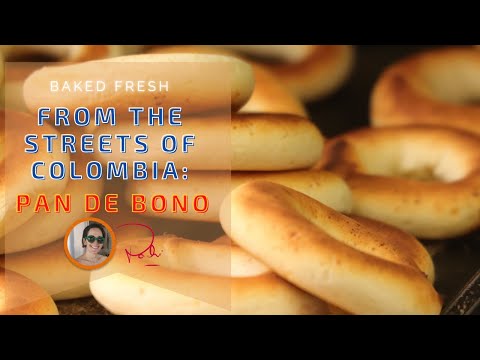 FROM THE STREETS OF COLOMBIA: Pandebono - Pan de Bono - Pan de Queso