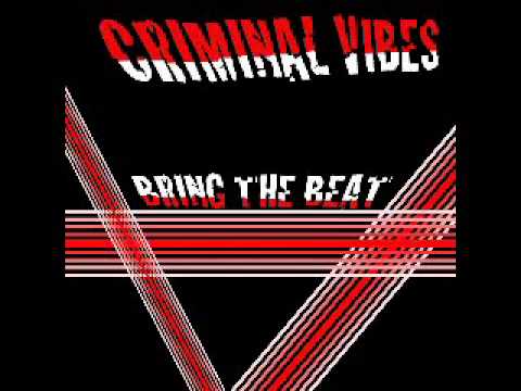 Criminal Vibes - Bring The Beat (Original Mix)
