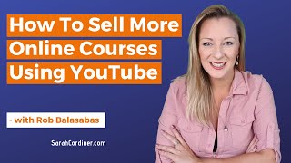 How To Sell More Online Courses Using YouTube