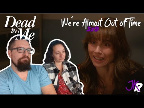 Dead to Me REACTION 3x9: We're Almost Out of Time