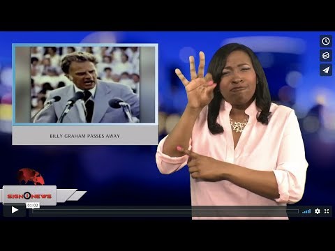 Billy Graham passes away (ASL - 2.21.18)