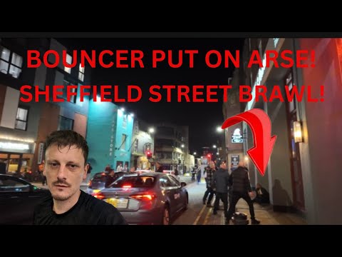 Bouncer gets Decked in Violent Street Brawl! Saturday Night in Sheffield City Centre