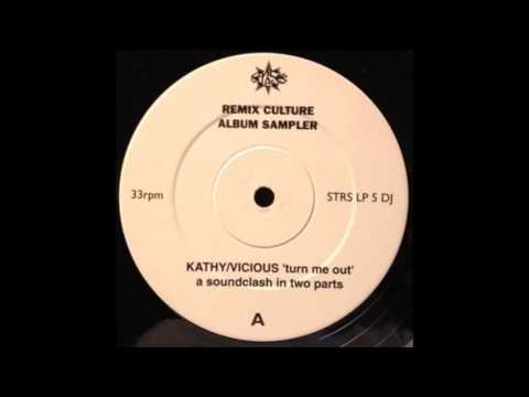 Kathy Brown - Turn Me Out (Johnny Vicious Soundclash In Two Parts)
